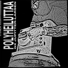 Load image into Gallery viewer, GX Jupitter-Larsen / Haters, The : Polyheiluttaa (7",45 RPM,EP,Limited Edition)
