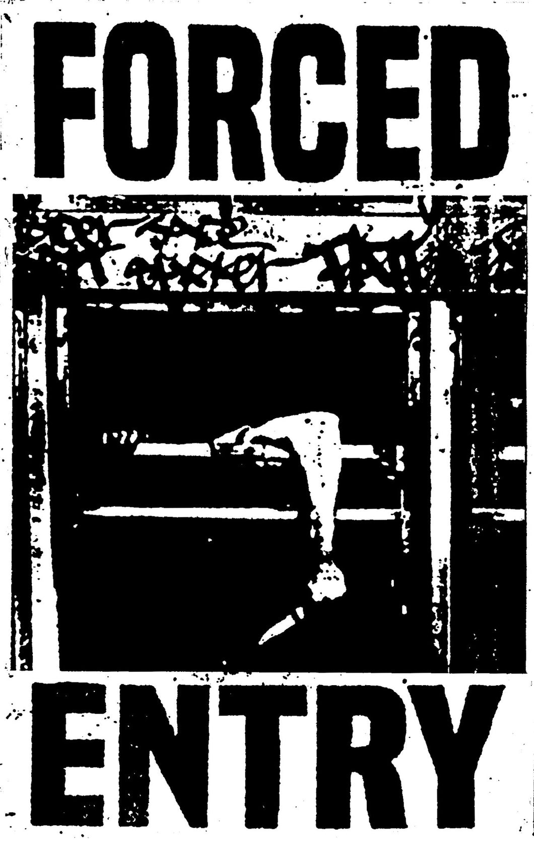 FORCED ENTRY - GIVE ME WHAT I WANT AND I'LL GO AWAY CS (Reanimated Miscarriage) PREORDER