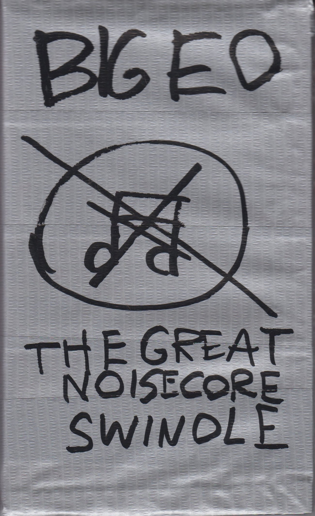 BIG ED - THE GREAT NOISECORE SWINDLE CS (Reanimated Miscarriage) PREORDER
