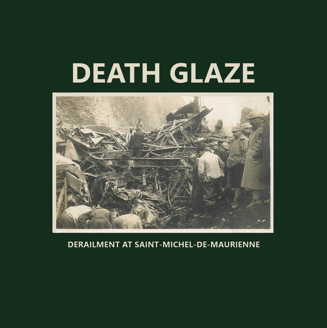 DEATH GLAZE - Derailment at Saint-Michel-de-Maurienne CD (Abhorrent A.D.)