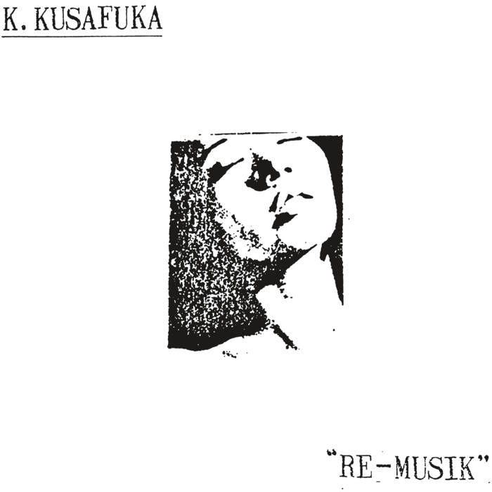 K2 [K. Kusafuka (草深公秀)] -  Re-Musik LP (Bitter Lake Recordings) PREORDER