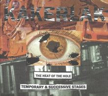 Load image into Gallery viewer, KAKERLAK - The Heat Of The Hole / Temporary &amp; Successive Stages CD (White Centipede Noise)
