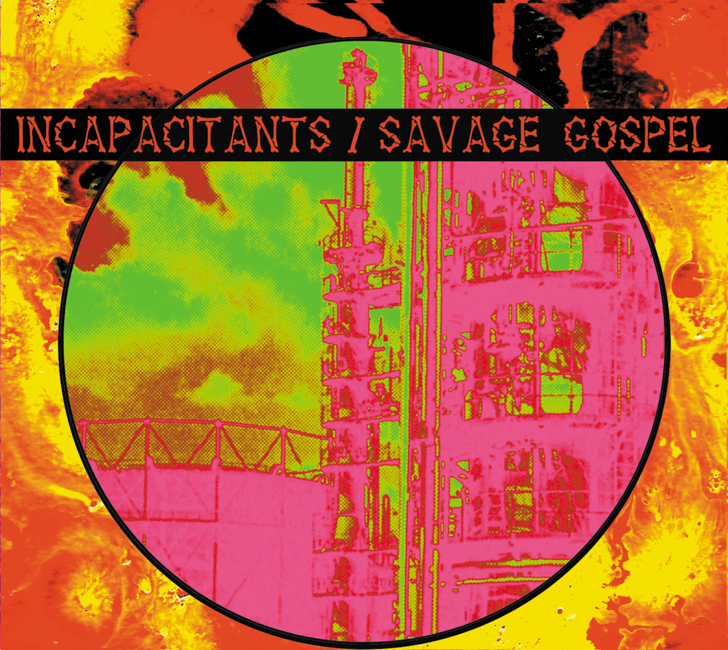 INCAPACITANTS / SAVAGE GOSPEL CD (White Centipede Noise)